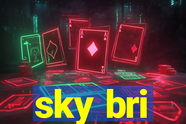 sky bri