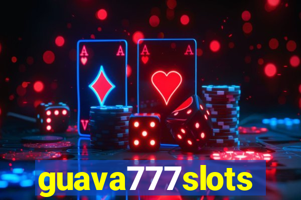 guava777slots