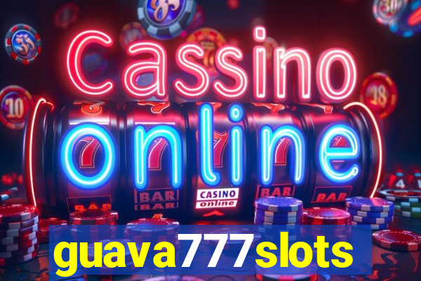 guava777slots