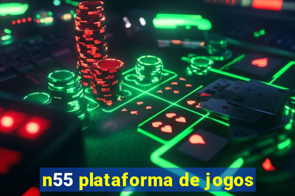 n55 plataforma de jogos