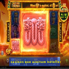 casinos que aceitam neteller