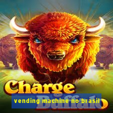 vending machine no brasil