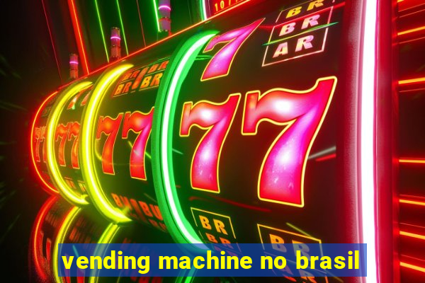 vending machine no brasil