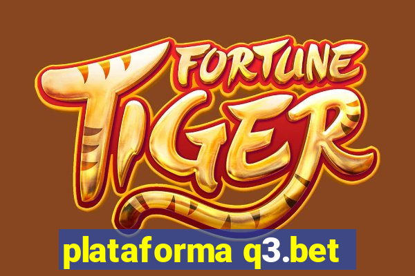 plataforma q3.bet