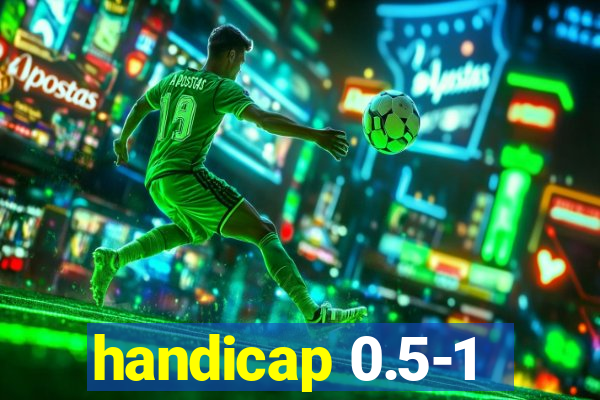 handicap 0.5-1