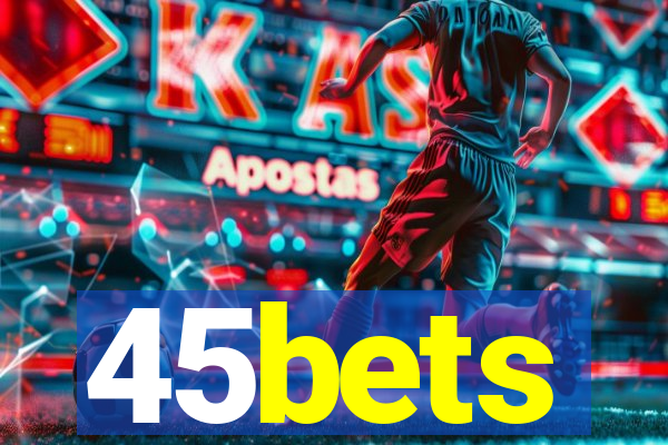 45bets