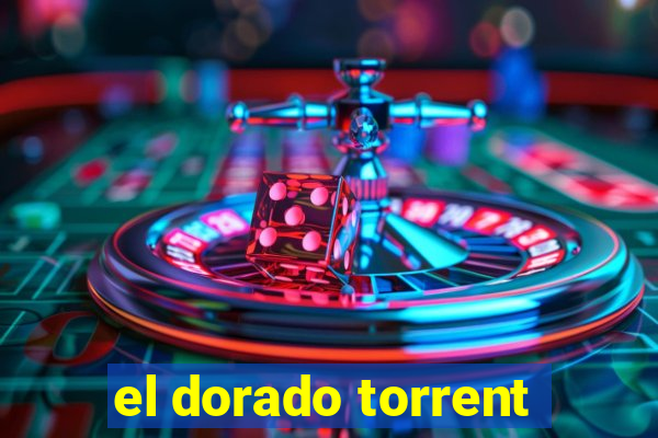 el dorado torrent