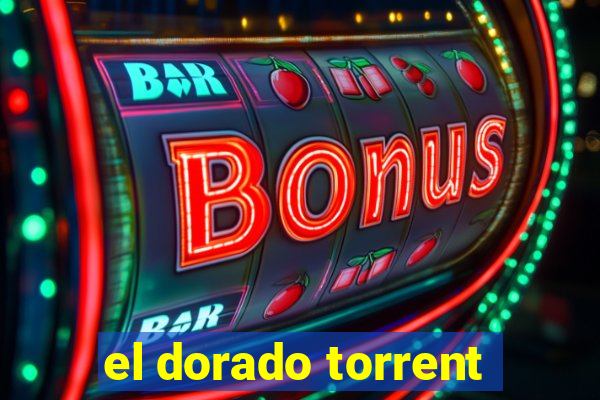 el dorado torrent