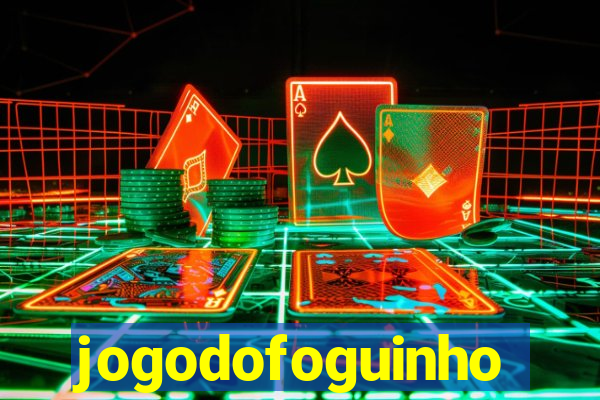 jogodofoguinho