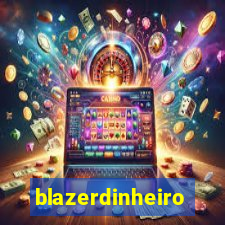 blazerdinheiro