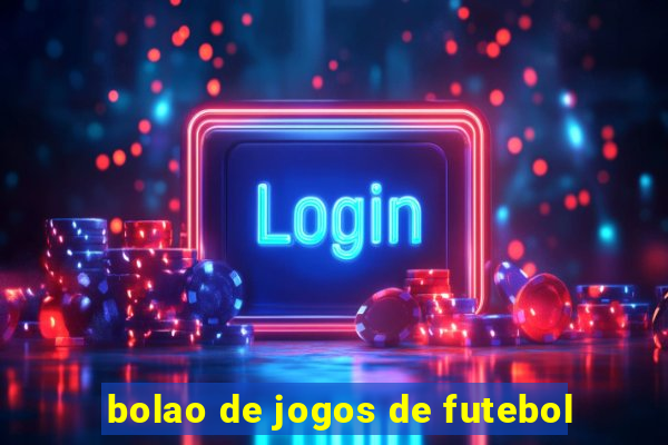 bolao de jogos de futebol