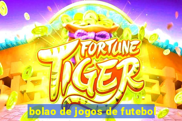 bolao de jogos de futebol