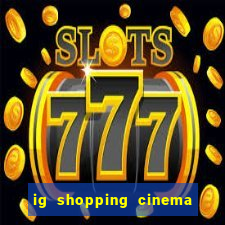 ig shopping cinema porto velho