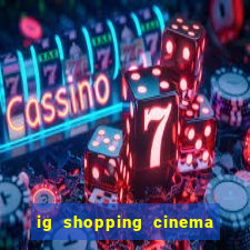 ig shopping cinema porto velho