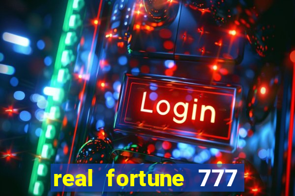 real fortune 777 paga mesmo