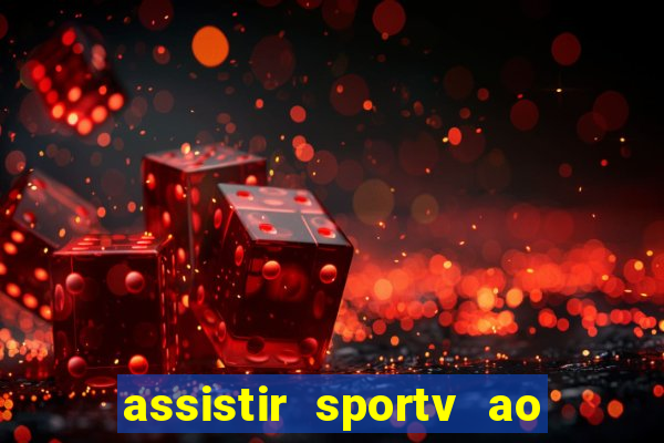 assistir sportv ao vivo futemax