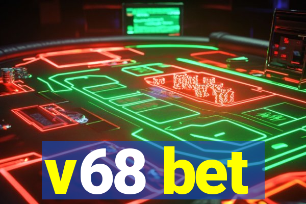 v68 bet