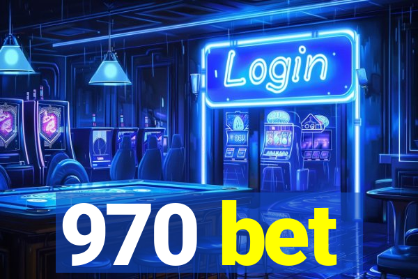 970 bet