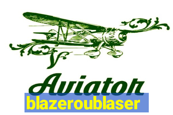 blazeroublaser