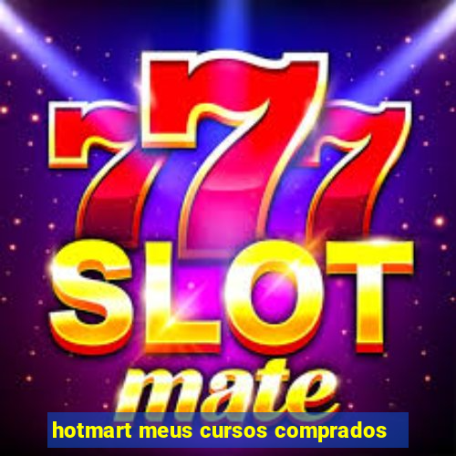 hotmart meus cursos comprados