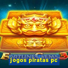 jogos piratas pc