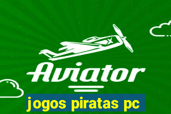 jogos piratas pc