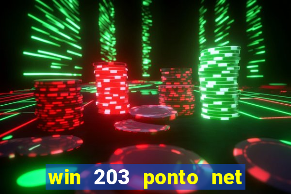 win 203 ponto net jogo download