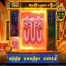 onde vender conta de jogos