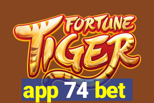 app 74 bet