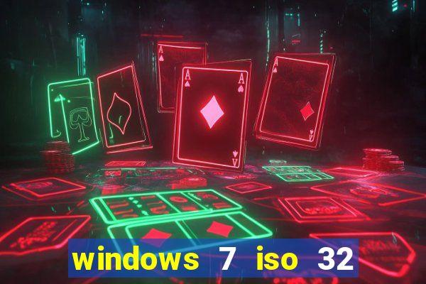 windows 7 iso 32 bits pt-br download