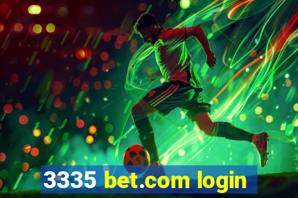 3335 bet.com login
