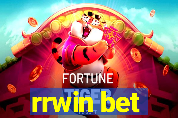 rrwin bet