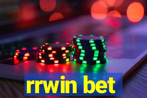 rrwin bet