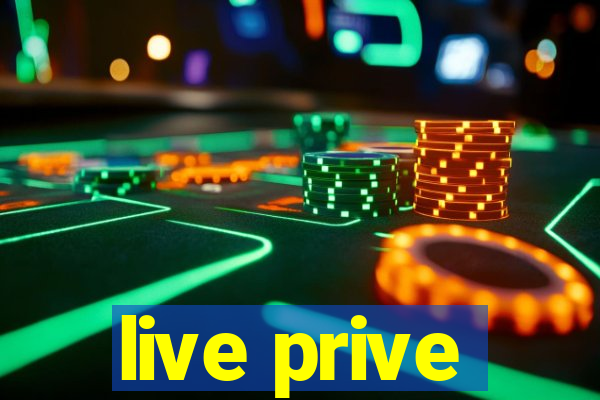 live prive