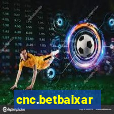 cnc.betbaixar