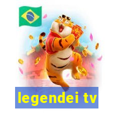 legendei tv