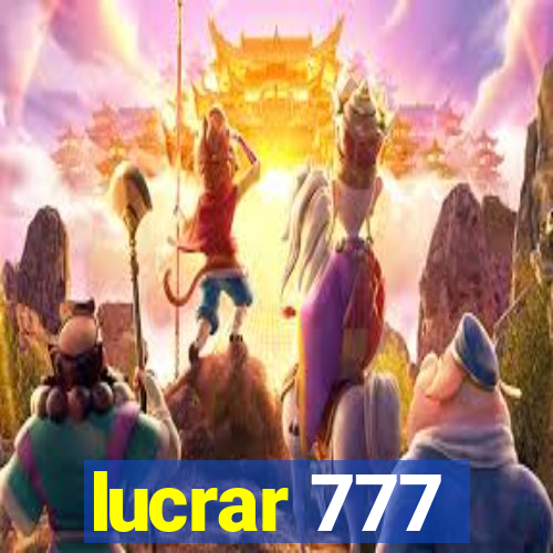 lucrar 777