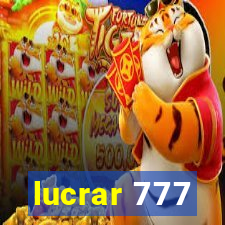 lucrar 777