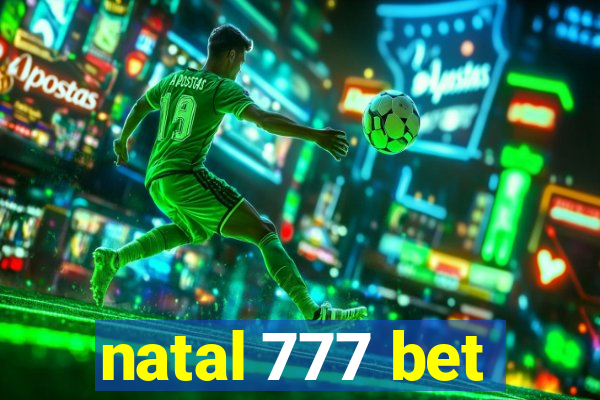 natal 777 bet