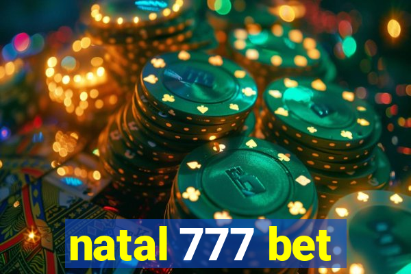 natal 777 bet