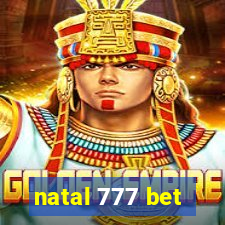 natal 777 bet