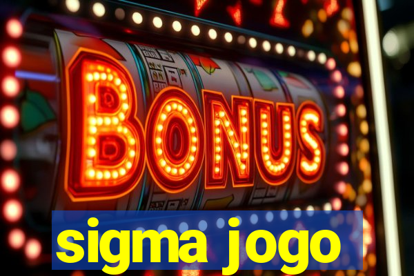 sigma jogo