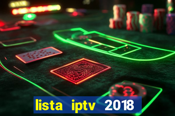 lista iptv 2018 gratis atualizada futebol