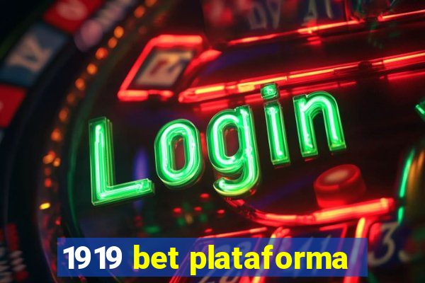 1919 bet plataforma
