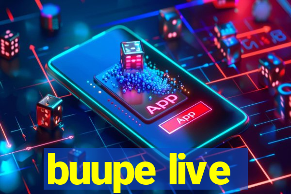 buupe live