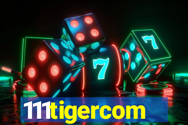 111tigercom