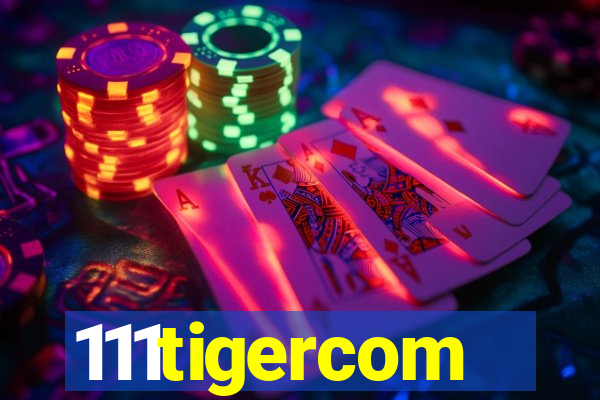 111tigercom