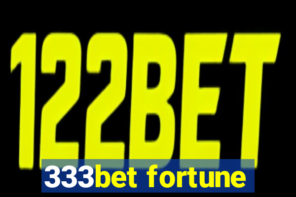 333bet fortune