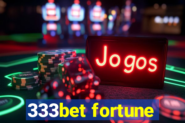 333bet fortune