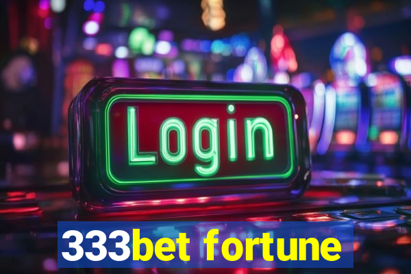 333bet fortune